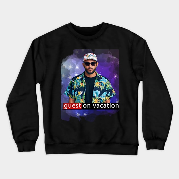 Guest on vacation Crewneck Sweatshirt by Christopher store